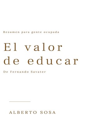 cover image of El Valor de Educar, de Fernando Savater. Resumen Para Gente Ocupada